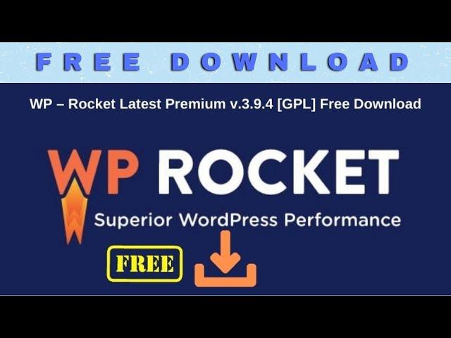 WP Rocket Premium Plugin Free Download Latest Version  [For Lifetime]