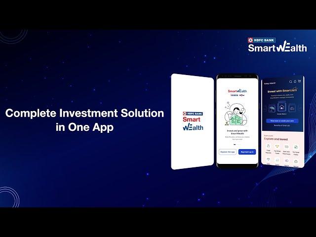 One App, Complete Investment Solutions | HDFC Bank SmartWealth App