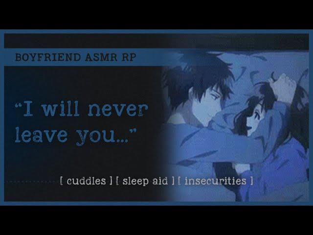 Boyfriend comforts you after a nightmare (ASMR RP M4A)  [cuddles] [sleep aid] [insecurities]