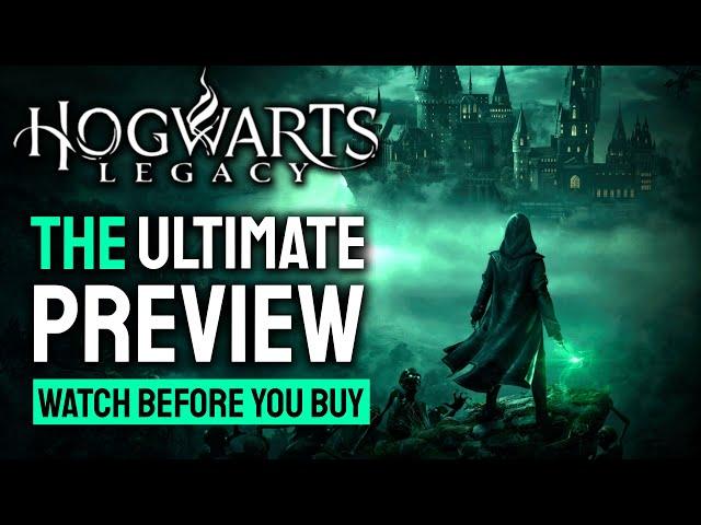 WATCH THIS BEFORE YOU BUY HOGWARTS LEGACY: The Ultimate Preview