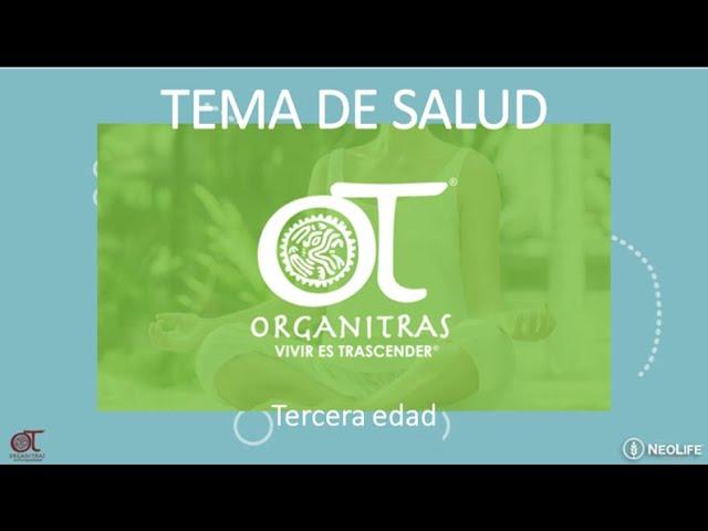 Tercera Edad | Organitras | NeoLife