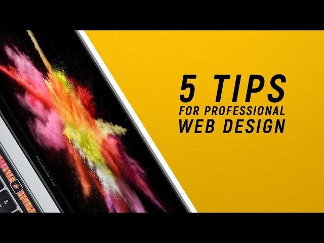 5 Tips for Professional Web Design!