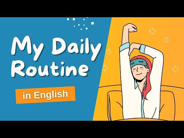 My Daily Routine | Learning English Speaking Level 1 | listen and practice #01