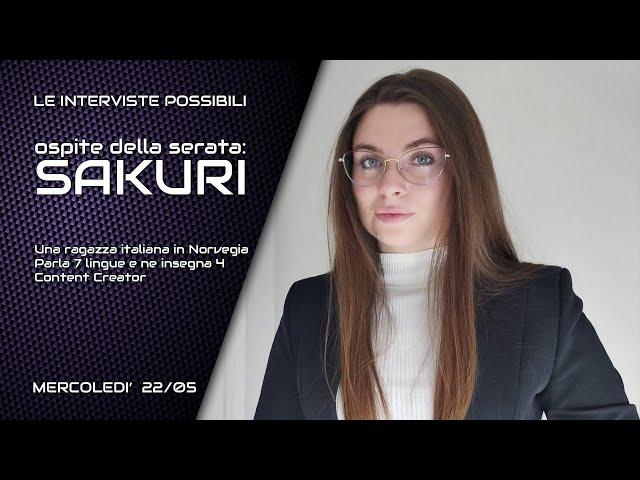 LE INTERVISTE POSSIBILI - Ospite di stasera SAKURI, una ragazza italiana in Norvegia