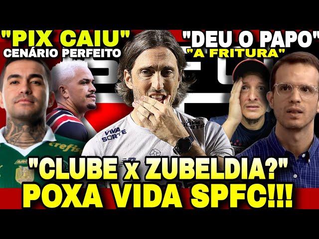 SPFC HOJE: ISSO PODE DERRUBAR O ZUBELDIA .. | DUDU = JOGADOR DO SPFC (Entenda) E+