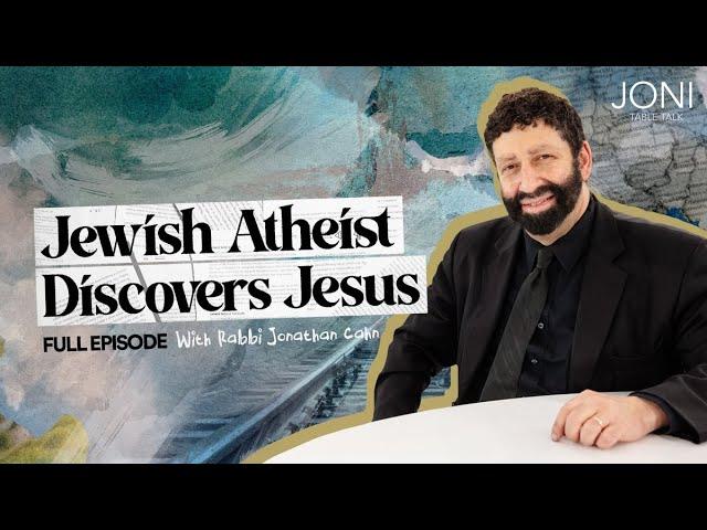 Jewish Atheist Discovers Jesus: The Wild Way Jonathan Cahn Discovered Jesus Is The Messiah