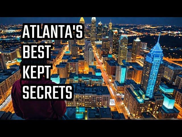 Explore ATLANTA'S HIDDEN GEMS!