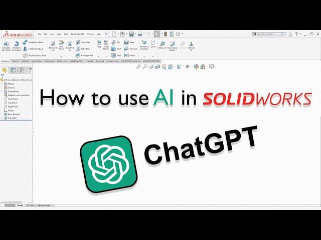 How to use AI in SolidWorks | ChatGPT