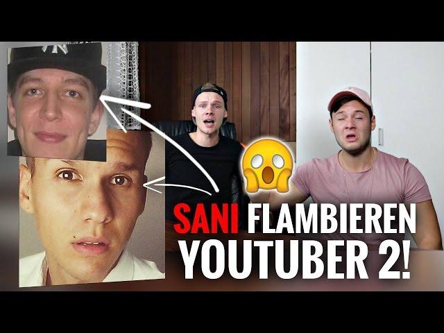 SANI FLAMBIEREN YOUTUBER #2