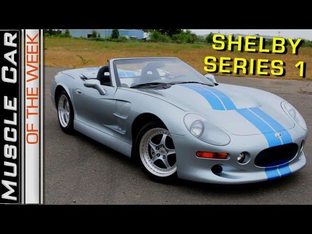 Shelby Series 1: Muscle Car Of The Week Episode 271