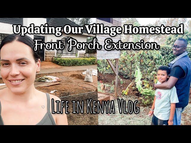 Making improvements around the homestead! || Village Vlog || Life in Kenya || DIY