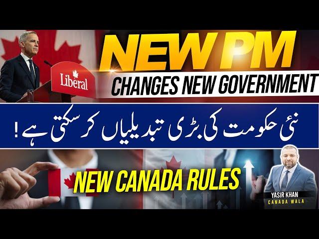 New PM of Canada: Major Rule Changes Coming | What Immigrants & Citizens Must Know