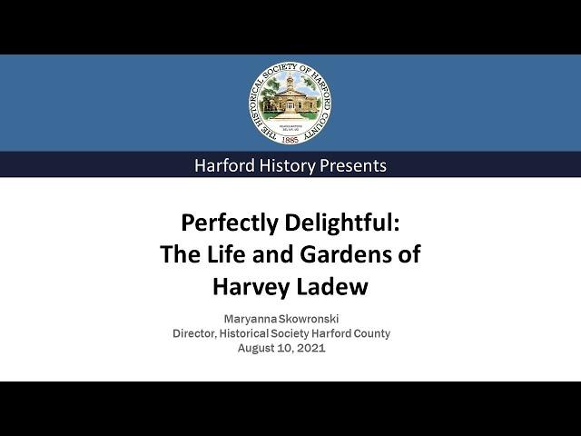 Perfectly Delightful: The Life of Harvey Ladew