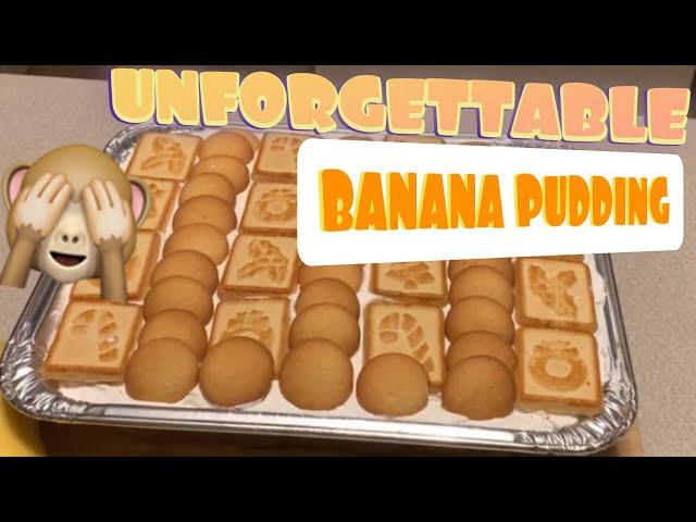 How to make Unforgettable Banana Pudding