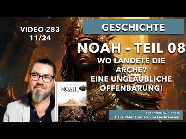 283. Landete die Arche in den Alpen? - Noah - Teil 08 - Sohn eines Anunnaki