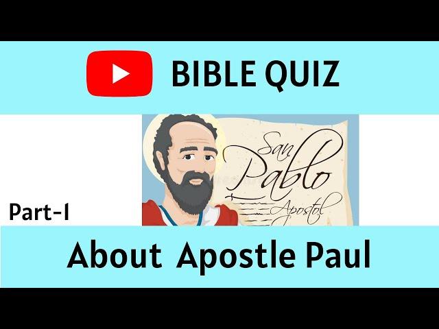 Bible Quiz • Part-1 • About  Apostle Paul • Salvation in Christ