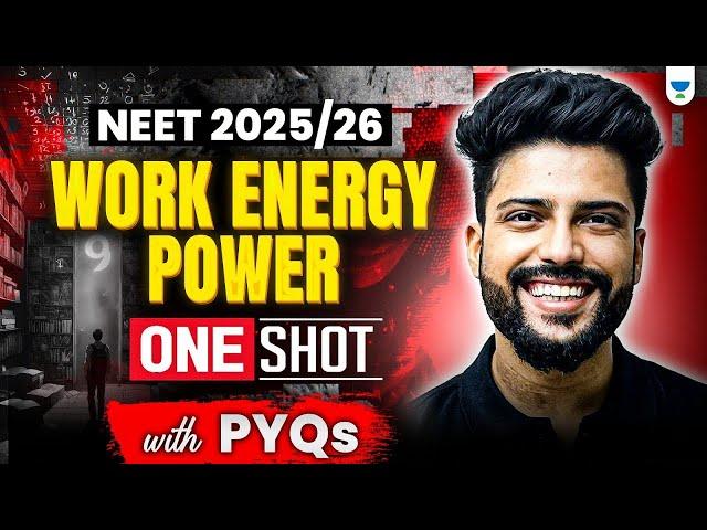 NEET 2025 | Work Energy Power | One Shot with PYQs | Prateek Jain Sir