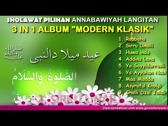 AN NABAWIYAH LANGITAN - ALBUM MODERN KLASIK (Album 3 In 1 Sholawat Lawas)