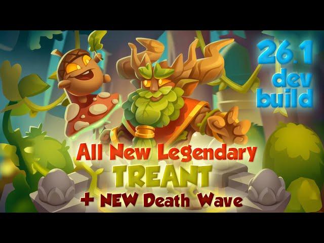 26.1 DEV BUILD - All New Legendary TREANT & Talents + Gameplays | New Death Wave | Rush Royale