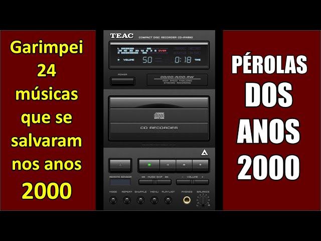 Garimpei músicas que se salvaram nos anos 2000!