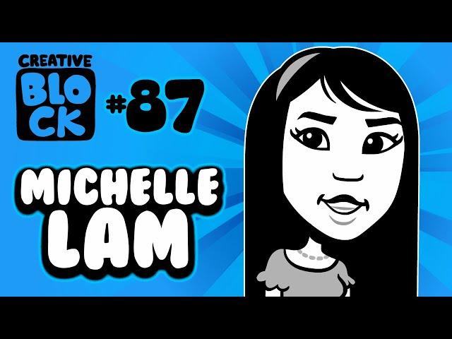 MICHELLE LAM | CREATIVE BLOCK #87