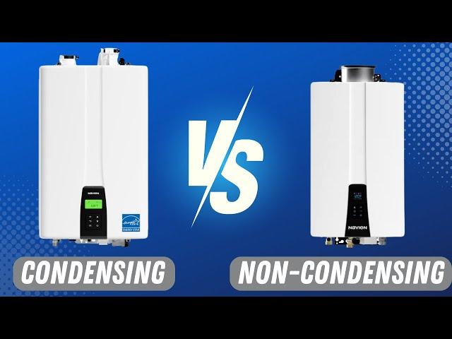 Condensing VS Non Condensing Tankless Water Heaters