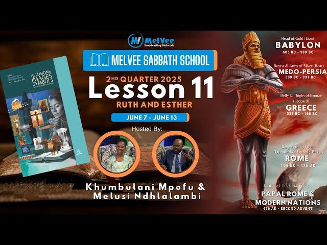 MelVee Sabbath School Lesson 11 | Ruth and Esther | Q2 2025
