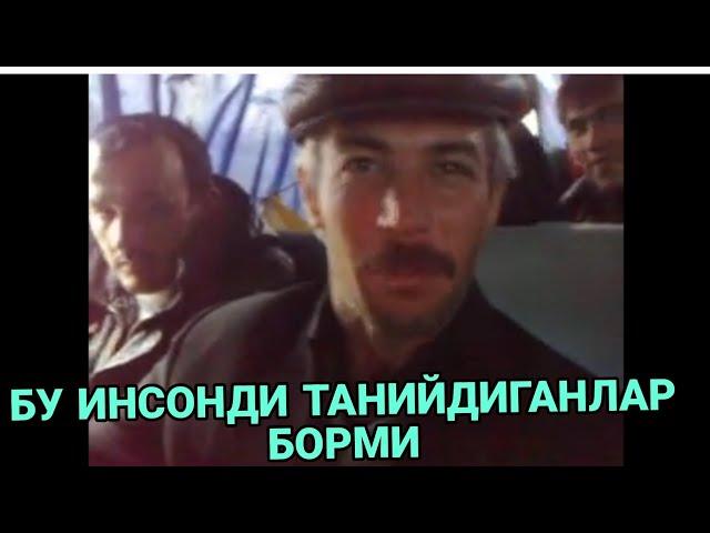 МУСОФИРЛАР СРОЧНО БУ ИНСОНДИ ТАНИГАНЛАР БОРМИ ?