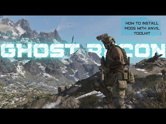 How To Install Mods in Ghost Recon Breakpoint Using Anvil Toolkit #part1