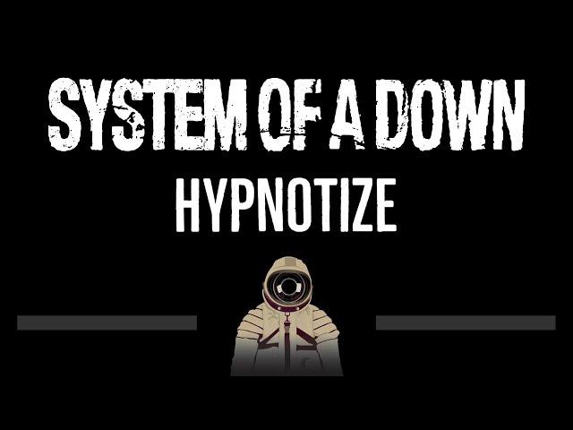 System Of A Down • Hypnotize (CC)  [Karaoke] [Instrumental Lyrics]