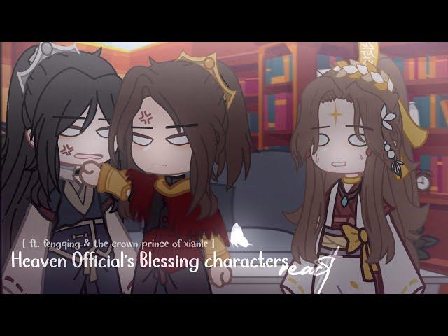 Heaven Official’s Blessing reacts.. ( 2/ ? )  // gacha club // TGCF // siopao // ft. fengqing