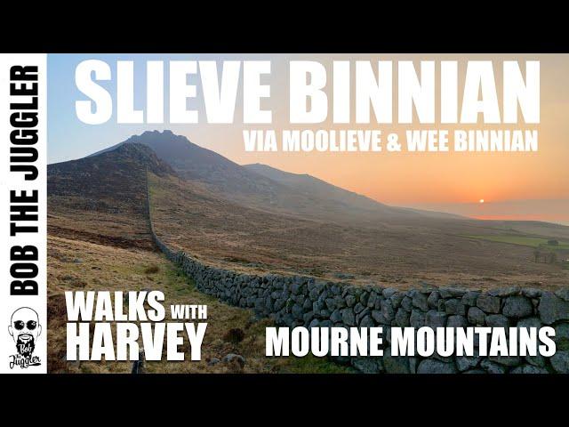 Walks with Harvey - Mourne Mountains, Slieve Binnian via Moolieve and Wee Binnian