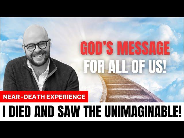 My Near Death Experience: I Met Jesus, And This Is What He Told Me!