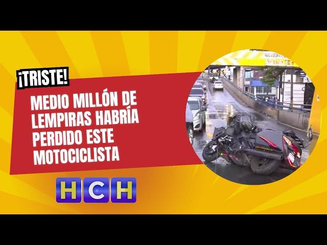 ¡Triste! Medio Millón de lempiras habría perdido este motociclista en colisión