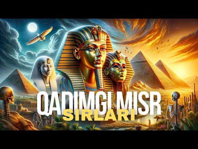 Qadimgi Misr Tarixi - Topilgan Sirlari va Mo'jizalari | Yoqolgan Tarix