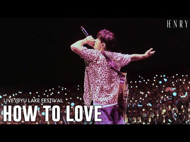 HENRY - ‘How to Love' Live @YU Lake Festival