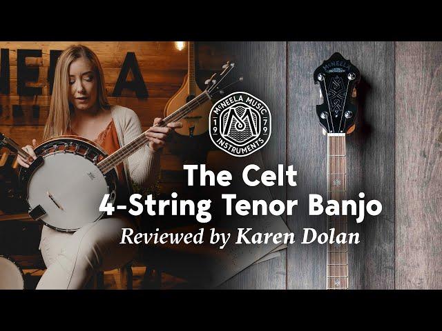 The McNeela Celt Tenor Banjo reviewed by Karen Dolan