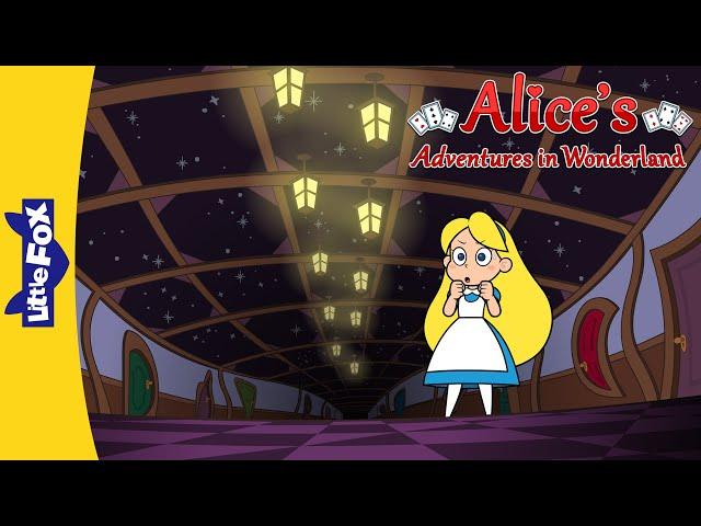 Alice's Adventure Ch. 1-8| The Pool of Tears |White Rabbit's House| Alice in Wonderland | Little Fox