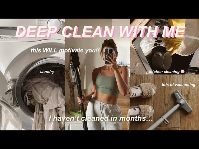 DEEP CLEAN WITH ME: I haven't cleaned in MONTHS  | very motivational!!