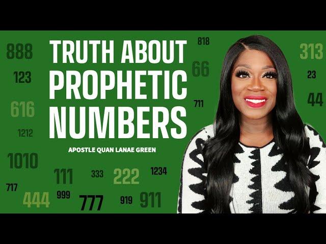 Deeper Revelation || Why You're Still Seeing Prophetic Numbers - Part 2 || Apostle Quan Lanae Green