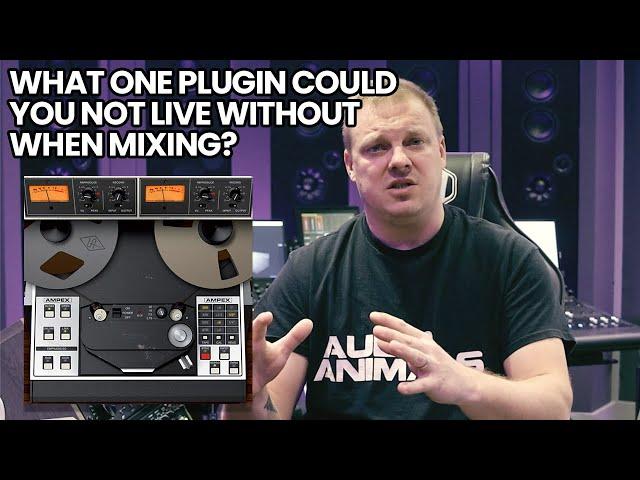 What One Plugin Could You Not Live Without When Mixing?