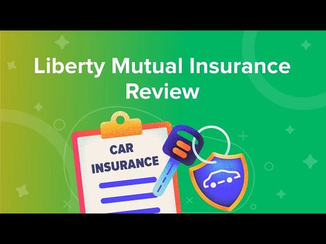 Liberty Mutual Insurance Review