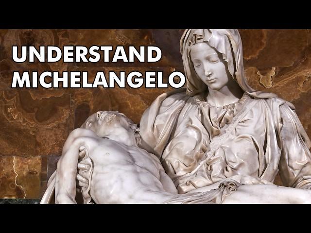 Michelangelo Explained: From Pietà to the Sistine Chapel