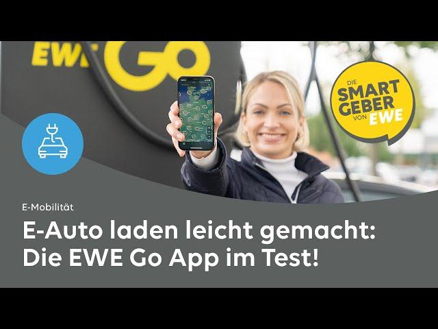 Die EWE Go App: E-Auto Laden einfach erklärt!