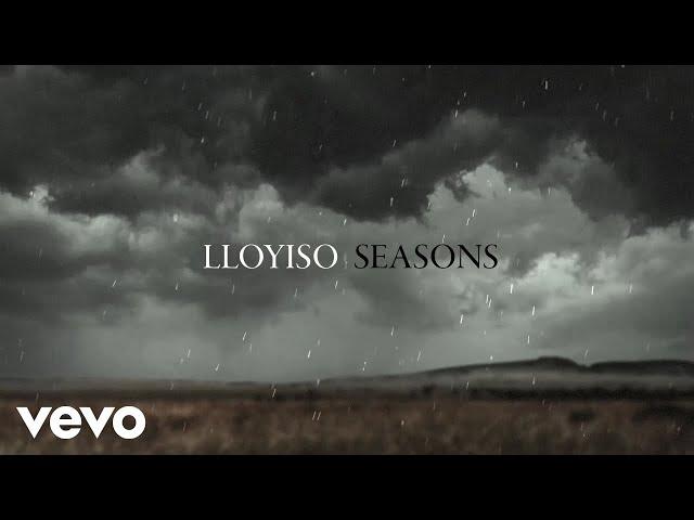 Lloyiso - Seasons (Lyric Video)