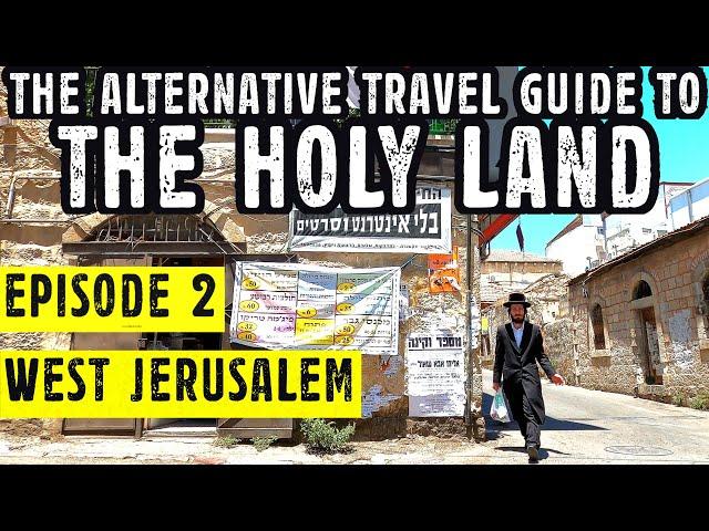 Exploring the Israeli Neighbourhoods of West Jerusalem: The Alternative Israel Palestine Travel Show