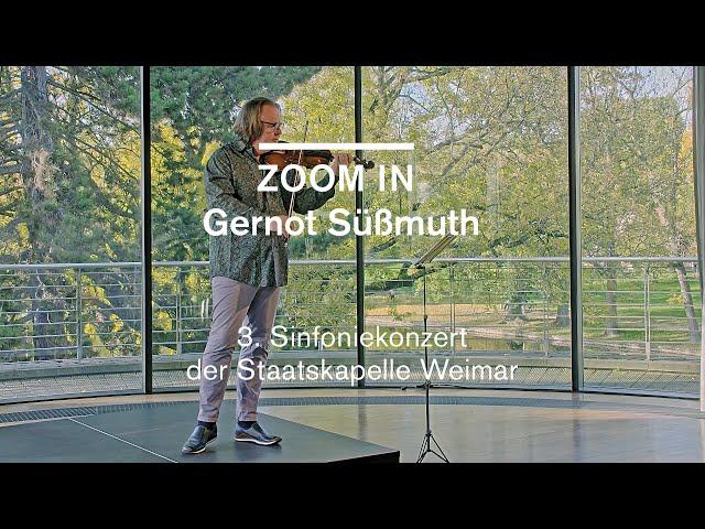 ZOOM IN: Gernot Süßmuth· 3. Sinfoniekonzert der Staatskapelle Weimar