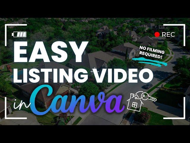 Making a Real Estate Listing Video in Canva | HOW TO