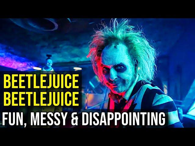 BEETLEJUICE BEETLEJUICE: A Fun, Messy & Disappointing Sequel