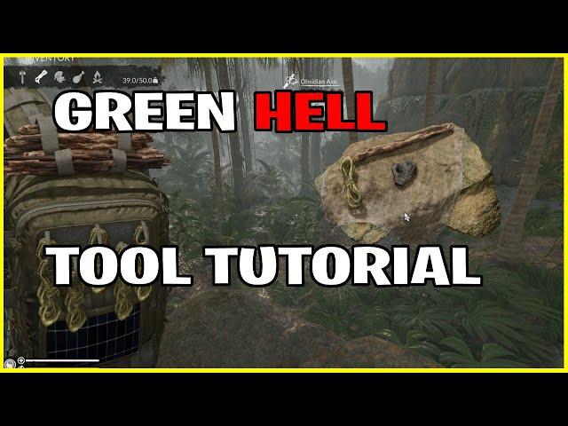 Green Hell Tool Tutorial